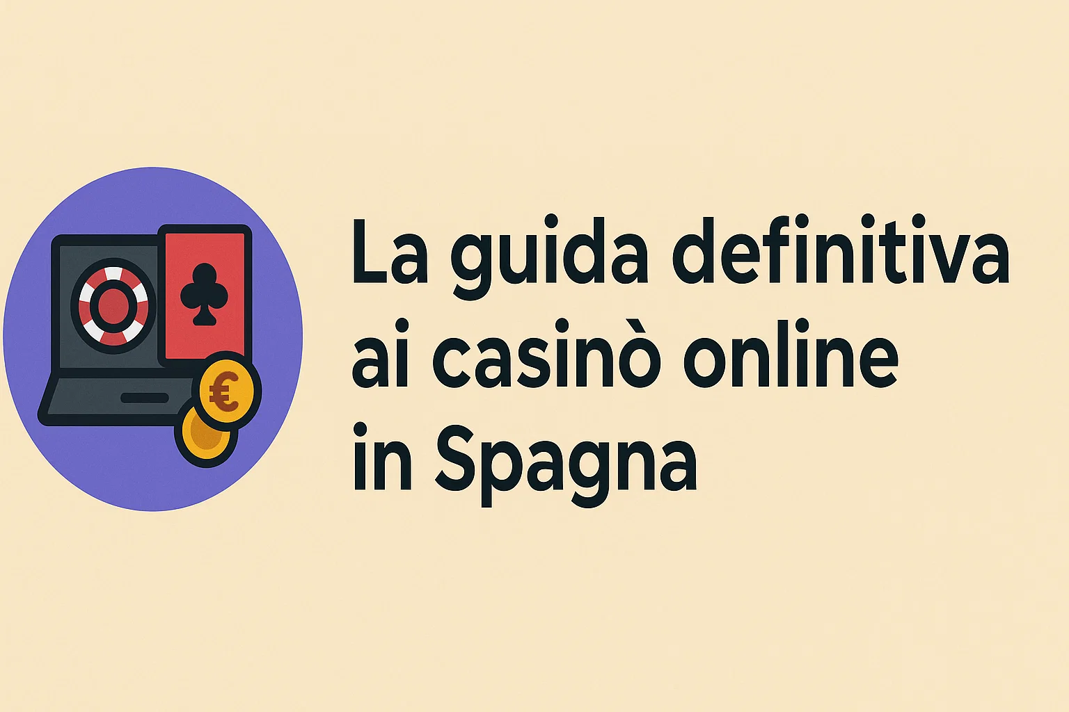 La guida definitiva ai casinò online in Spagna